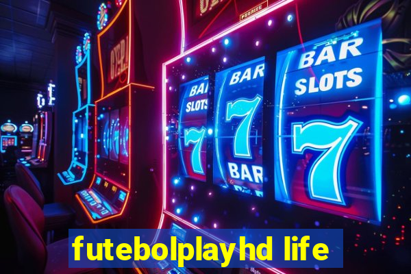 futebolplayhd life